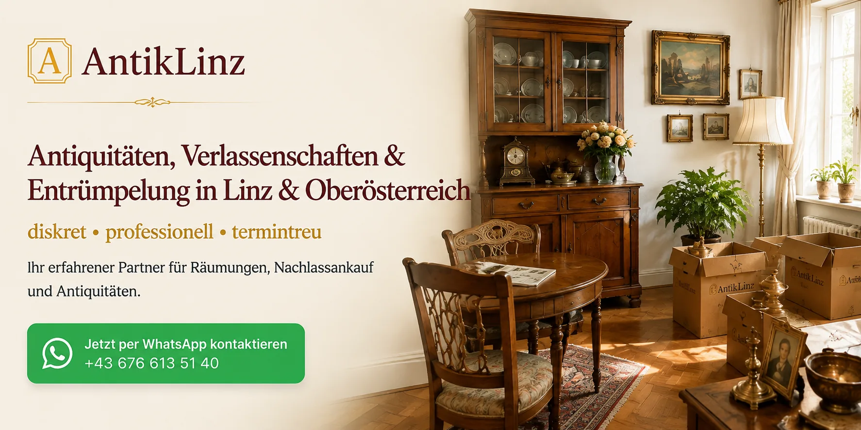 AntikLinz Kontaktbanner – WhatsApp +43 676 613 51 40 AntikLinz – Antiquitäten, Verlassenschaften & Entrümpelung in Linz & Oberösterreich, diskret, professionell, termintreu, jetzt per WhatsApp kontaktieren